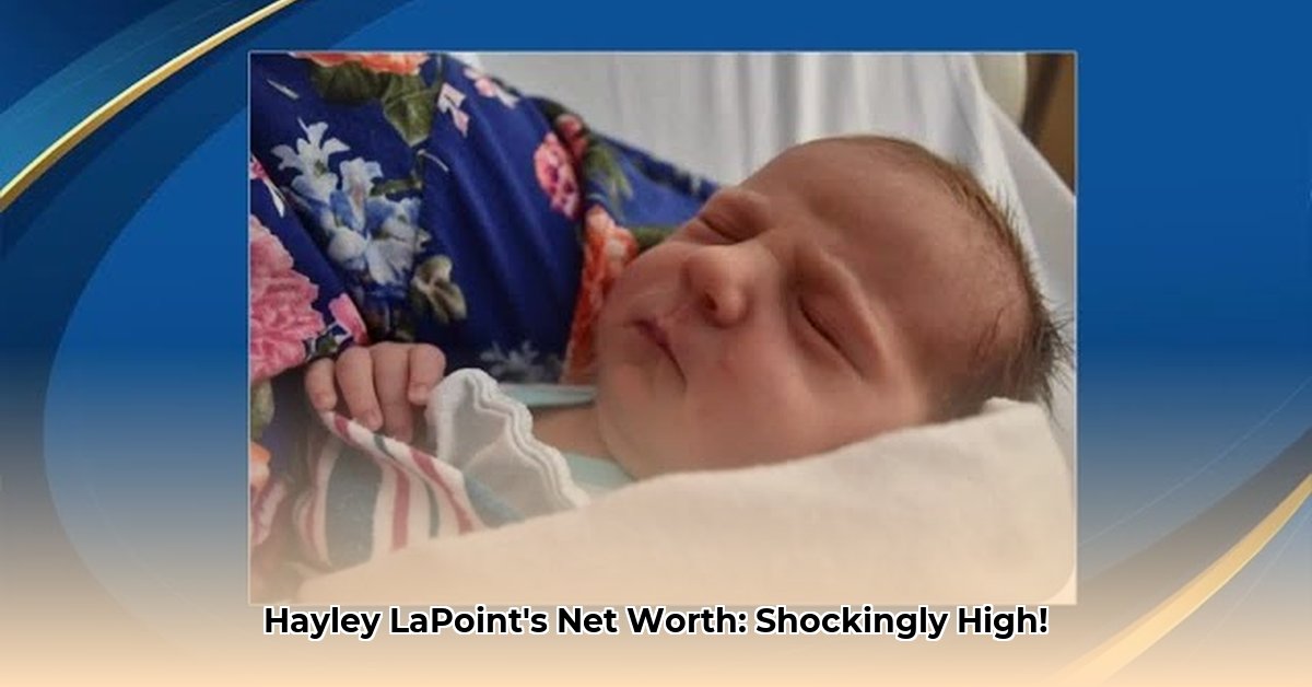 hayley-lapoint-net-worth